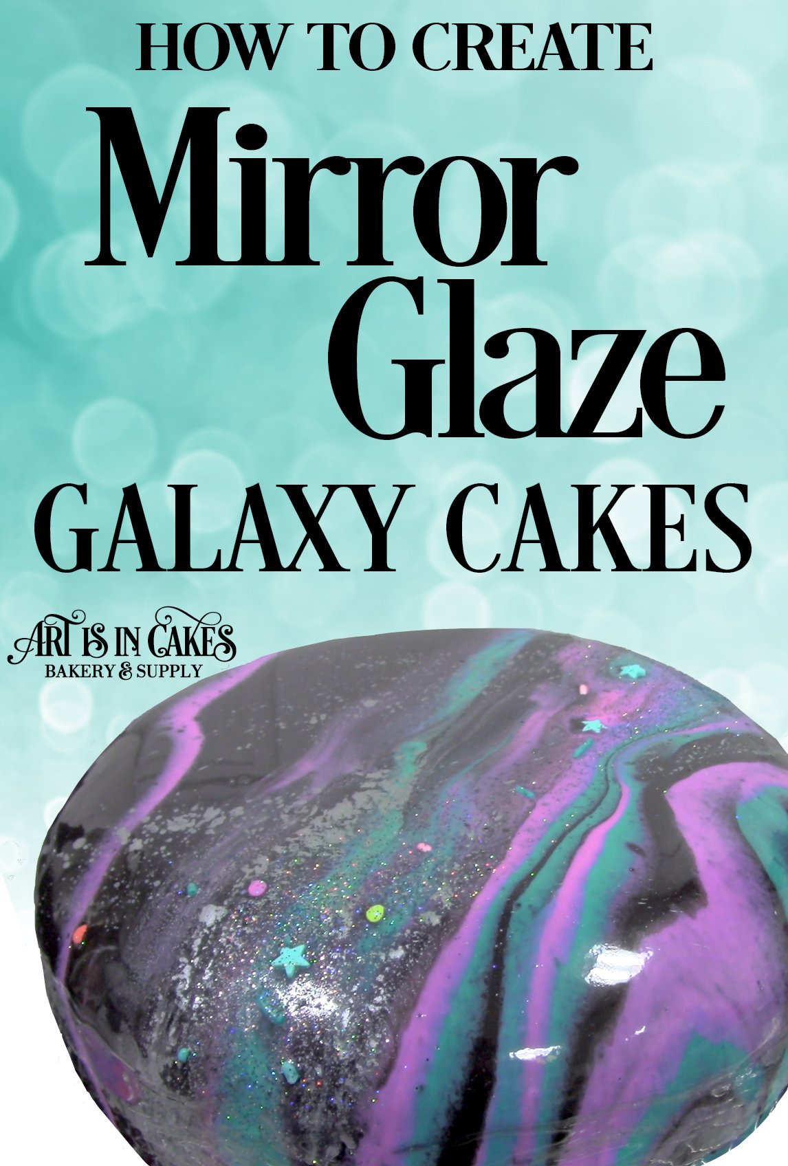 Experience: Mirror Glaze! - Art Is In Cakes, Bakery Supply