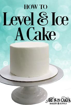 Level, Fill, and Ice Your Cake the Easy Way! - Art Is In Cakes, Bakery Supply